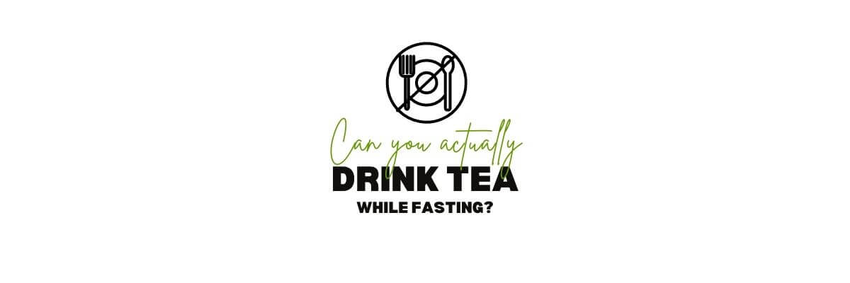 can you have a cup of tea before fasting bloods