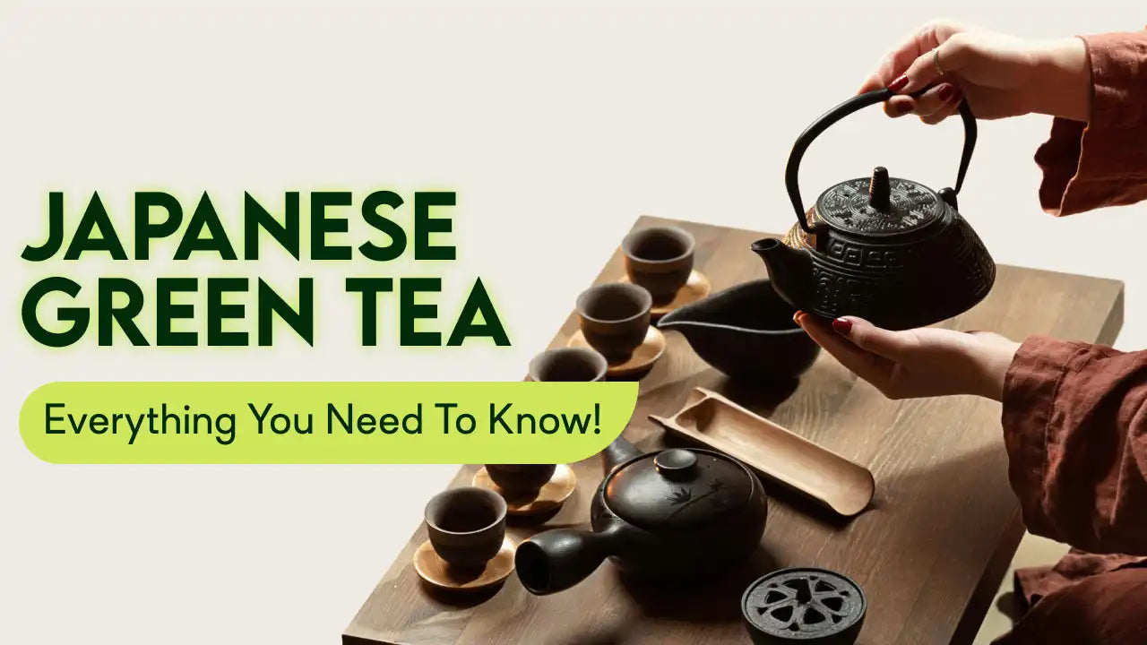 Load video: Everything You Need To Know About Japanese Green Tea